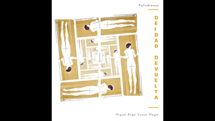 Presentarán 'Deidad devuelta' en Mérida, libro escrito con palíndromos